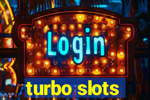 turbo slots